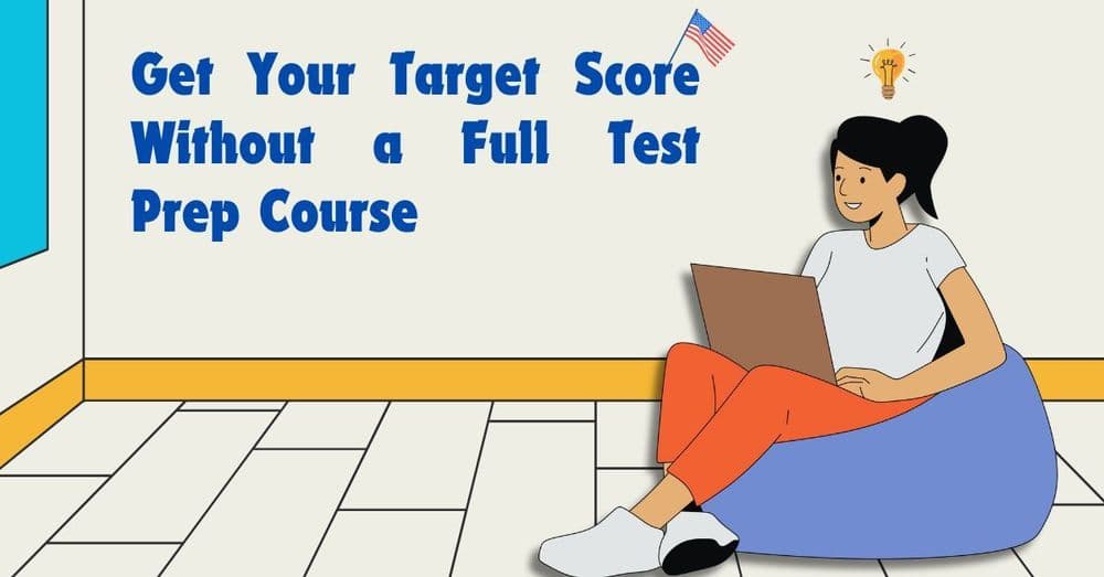Illustration of a woman sitting on a blue beanbag with a laptop. Text says, "Get Your Target Score Without a Full Test Prep Course." Atmosphere is relaxed, optimistic.