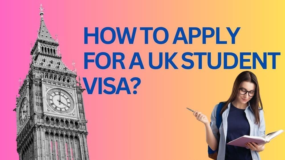 A gradient background features Big Ben on the left and a student holding a book and pen on the right. Bold blue text reads, "How to Apply for a UK Student Visa?"